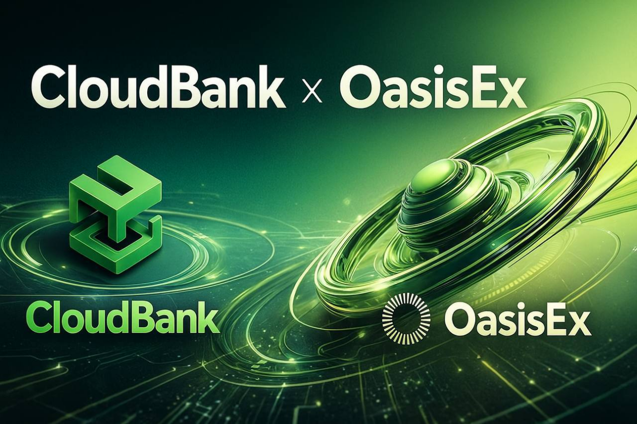 OasisEx 重 点 参 与 生 态 之 一 —— CloudBank 正式全球发布，开启 OasisEx 生态新版图